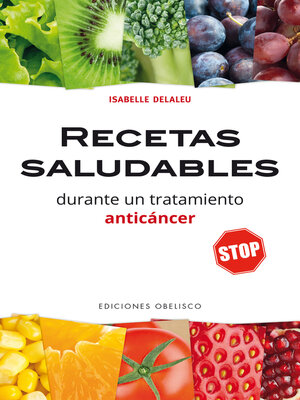 cover image of Recetas saludables durante un tratamiento anticáncer